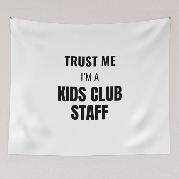 Item preview, Trust Me I'm a Kids Club Staff (Black) designed and sold by ShipCrewNation.