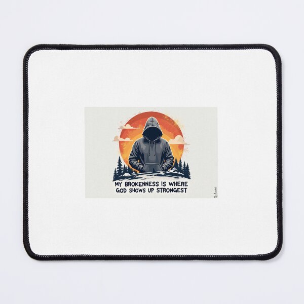 Item preview,  My brokenness is where God shows up strongest designed and sold by Akosombo.