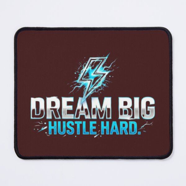 Item preview, Dream Big Hustle Hard designed and sold by Saeed Ahmad.