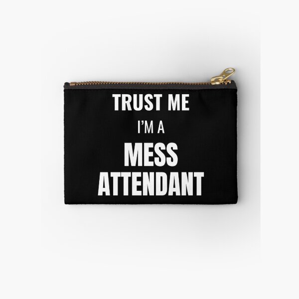 Item preview, Trust Me I'm a Mess Attendant (White) designed and sold by ShipCrewNation.