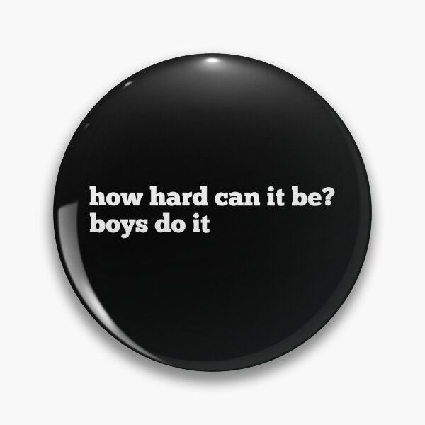 Item preview, how hard can it be? boys do it designed and sold by SWETA HALDER.