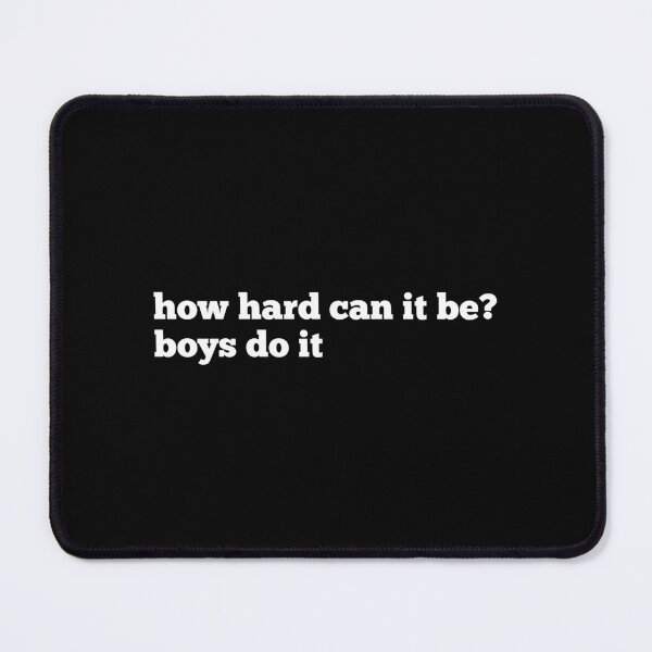 Item preview, how hard can it be? boys do it designed and sold by SWETA HALDER.
