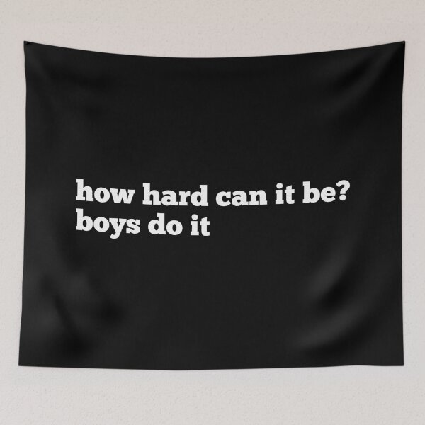 Item preview, how hard can it be? boys do it designed and sold by SWETA HALDER.