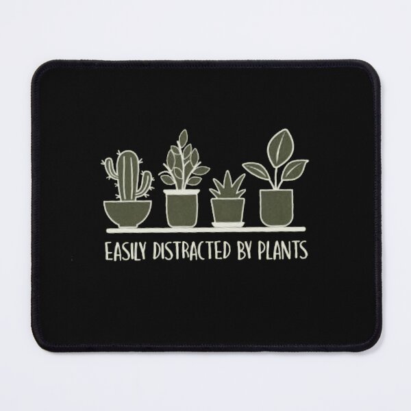 Item preview, Easily distracted by plants designed and sold by Gbriel3.