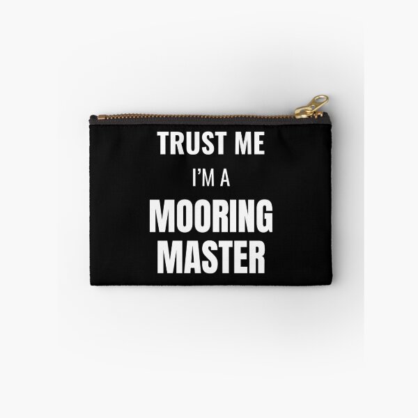 Item preview, Trust Me I'm a Mooring Master (White) designed and sold by ShipCrewNation.