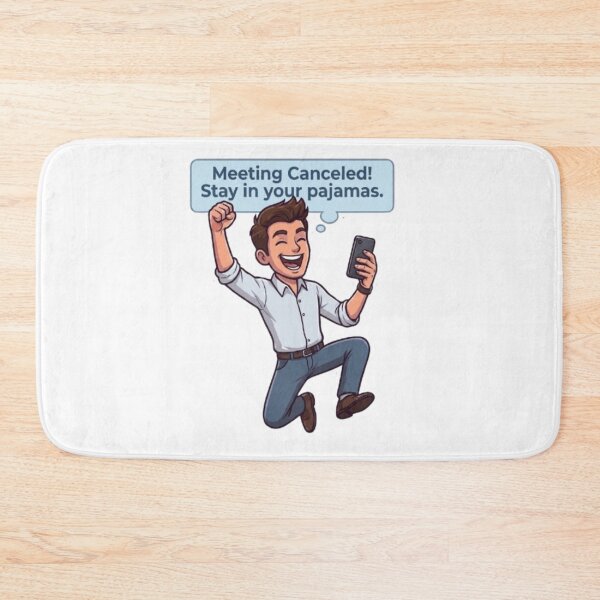 Item preview, Meeting Canceled Stay In Your Pajamas Funny Remote Work Illustration designed and sold by Northern Glow Art.