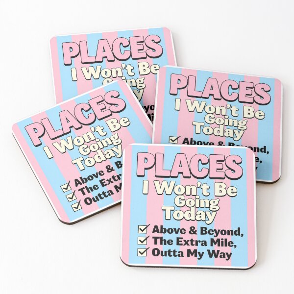 Item preview, Funny Sarcastic Humor - Places I Won't Be Going Today designed and sold by CutOutIdols.