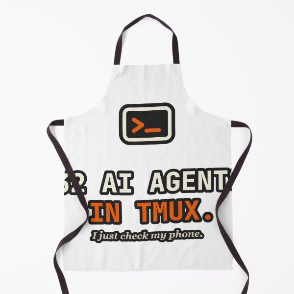 Artikelvorschau, 32 AI Agents In Tmux I Just Check My Phone entworfen und verkauft von LGTM Supply.
