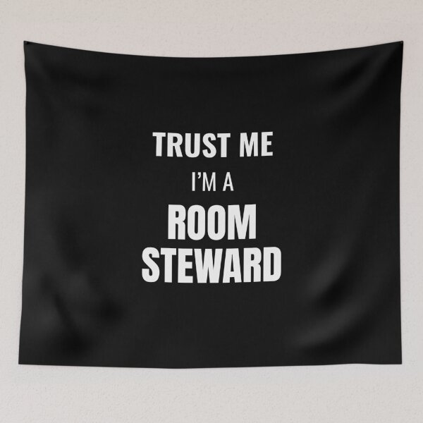 Item preview, Trust Me I'm a Room Steward (White) designed and sold by ShipCrewNation.