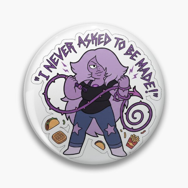 Item preview, Amethyst I Never Asked To Be Made Quote designed and sold by 0Zetgest.