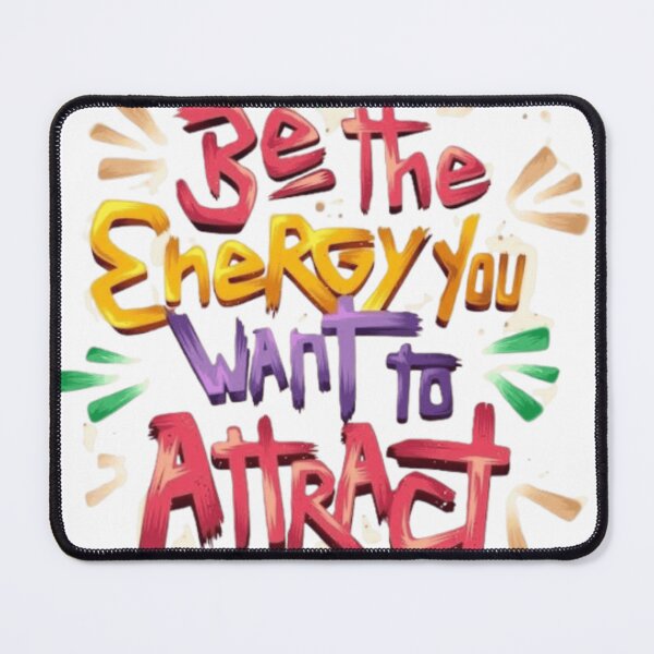 Item preview, Be the Energy You Want to Attract designed and sold by ArhaanFashions.