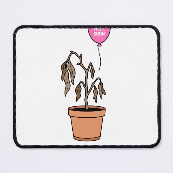 Item preview, Dead Houseplant Get Well Soon  designed and sold by Pepeud.