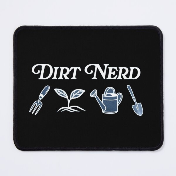 Item preview, Dirt Nerd - Gardner Gift designed and sold by Gbriel3.