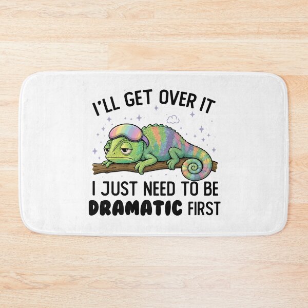 Item preview, I Just Need To Be Dramatic Lazy Chameleon designed and sold by SMARTKIT  DESIGNAGENCY.