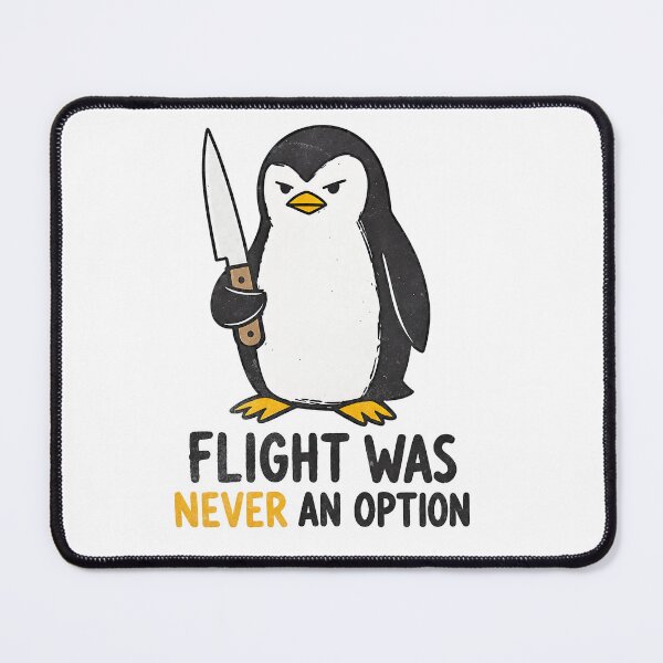 Item preview, Flight Was Never An Option Penguin designed and sold by IdealDo.