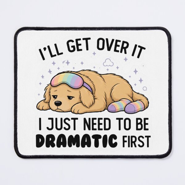 Item preview, Copy of I Just Need To Be Dramatic Lazy Golden retriever designed and sold by SMARTKIT  DESIGNAGENCY.