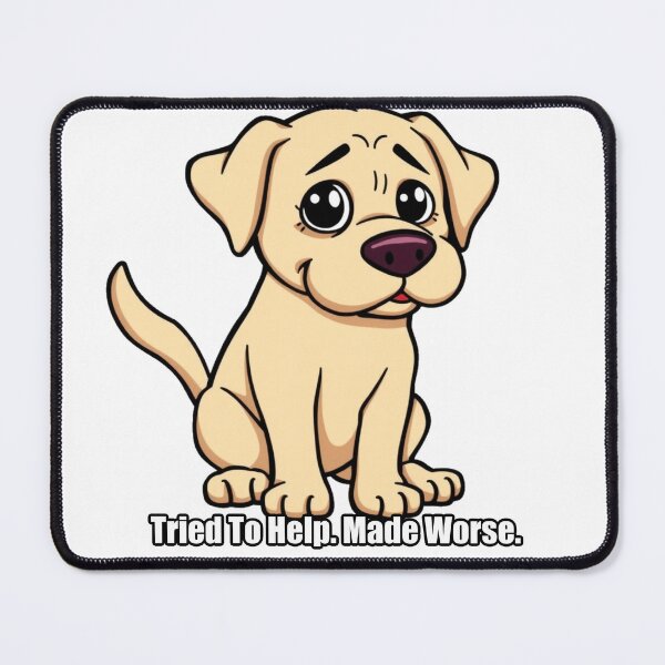Item preview, Labrador - Tried To Help Made Worse - Funny Labrador Gift designed and sold by pawdrops.