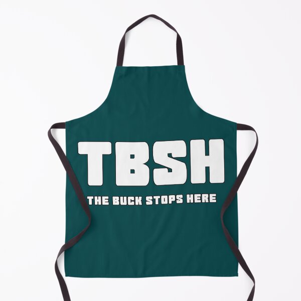 Item preview, TBSH (The Buck Stops Here) designed and sold by bravoalpha.