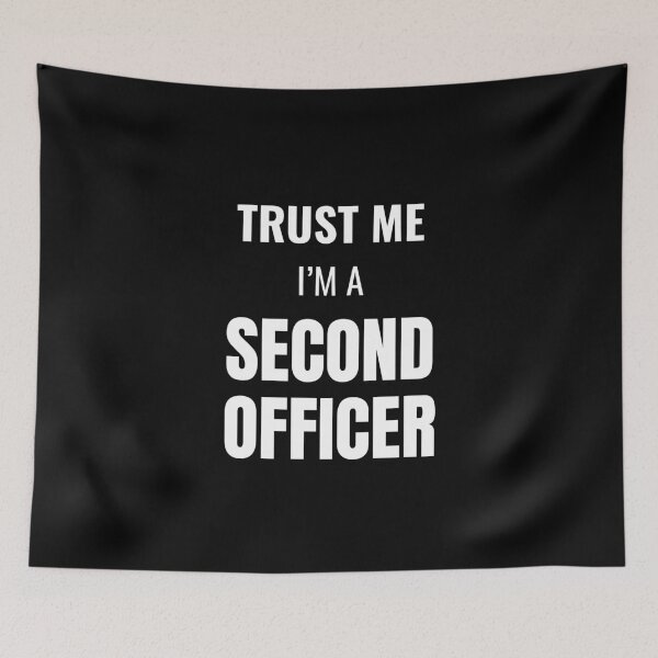 Item preview, Trust Me I'm a Second Officer (White) designed and sold by ShipCrewNation.
