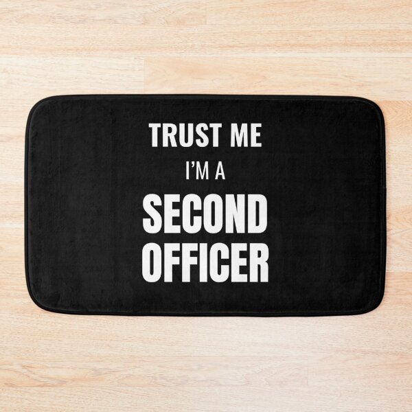 Item preview, Trust Me I'm a Second Officer (White) designed and sold by ShipCrewNation.
