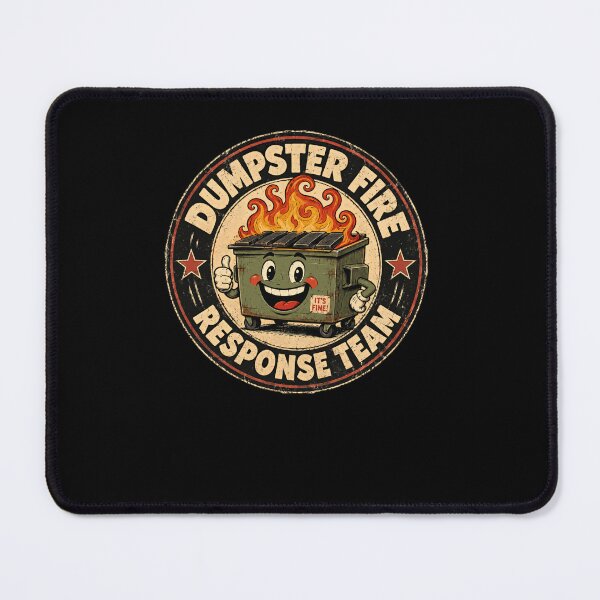 Item preview, Dumpster Fire Response Team It's Fine Sarcastic Chaos Work Humor designed and sold by RetroMini2026.