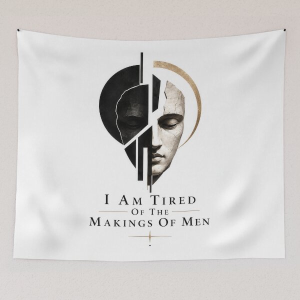 Item preview, I Am Tired Of The Makings Of Men designed and sold by Amsterdam Shop.
