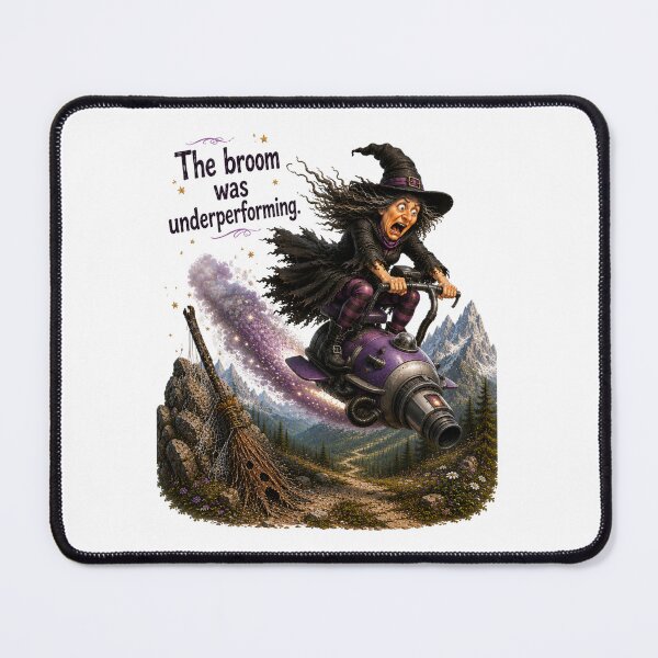 Item preview, Funny Witch Upgrade – The Broom Was Underperforming | Fantasy Humor designed and sold by Alpine-Ink.
