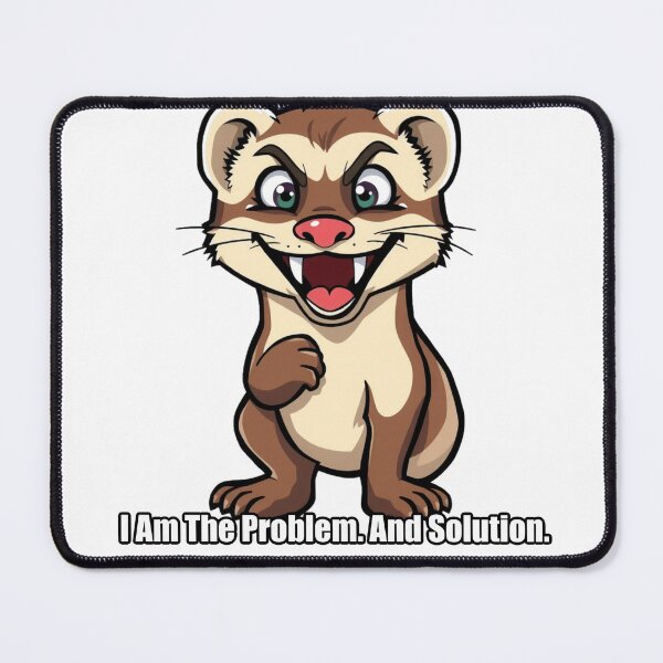 Item preview, Ferret - I Am The Problem And Solution - Funny Ferret Gift designed and sold by pawdrops.