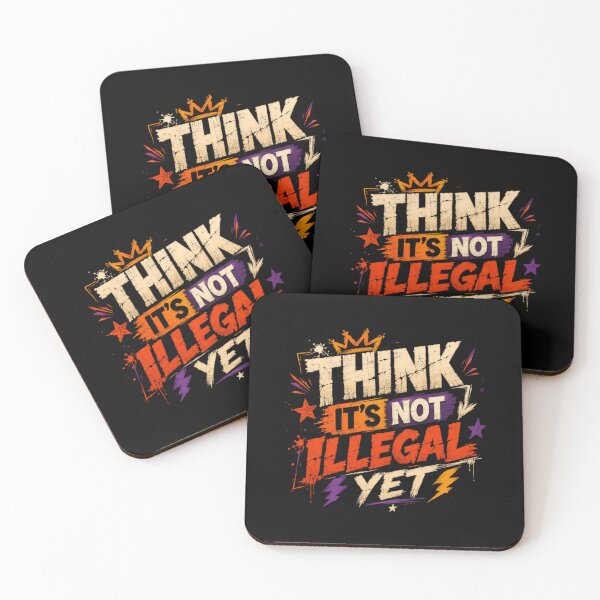 Item preview, Think It's Not Illegal Yet Witty Rebellious Humor Independent Mind designed and sold by RetroMini2026.
