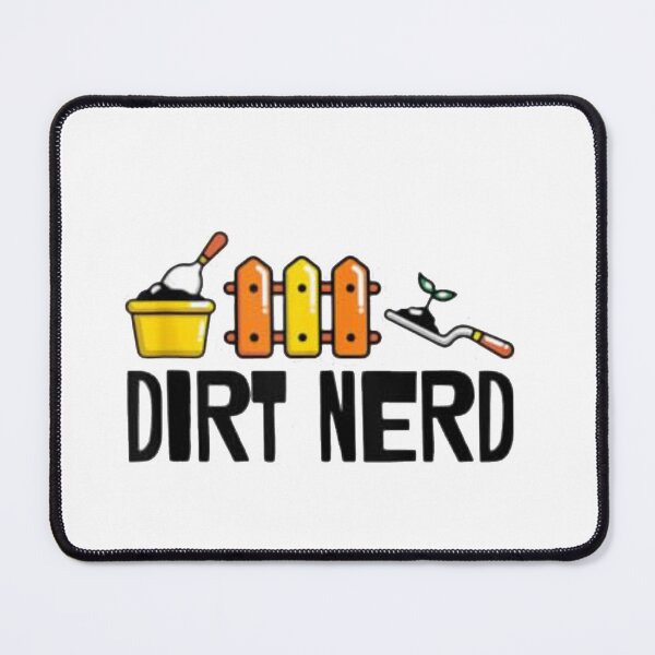 Item preview, Dirt nerd designed and sold by Gbriel3.
