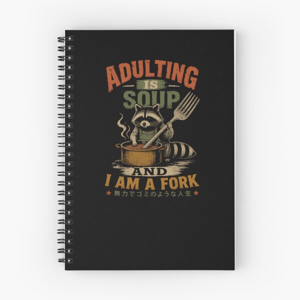 Item preview, Adulting Is Soup And I Am A Fork Millennial Life Struggle Raccoon Humor designed and sold by RetroMini2026.