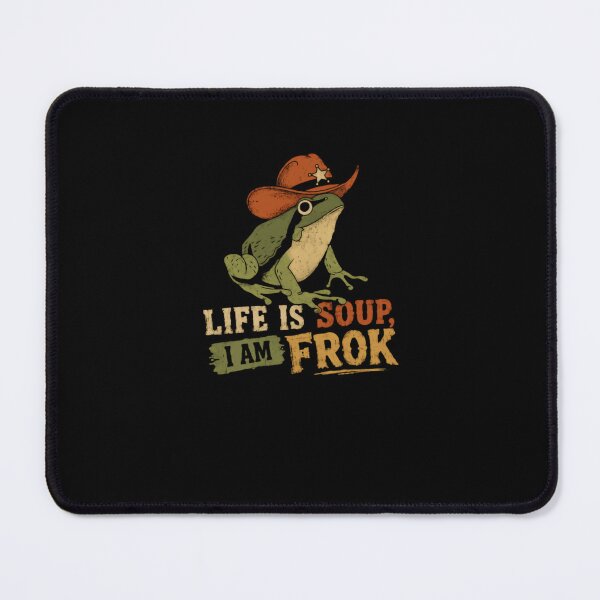 Item preview, Life Is Soup, I Am Frok Funny Cowboy Frog Humor Western Amphibian designed and sold by RetroMini2026.