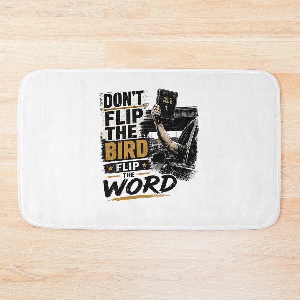Item preview, Don't Flip The Bird Flip The Word Christian Faith designed and sold by DarylPope.