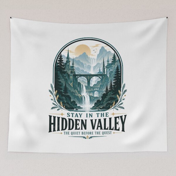 Item preview, Stay In The Hidden Valley The Quiet Before The Quest designed and sold by Fenay Designs.