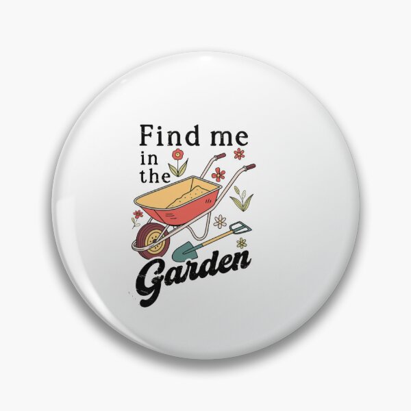 Item preview, Find Me in the Garden - Gardening Lover designed and sold by Gbriel3.