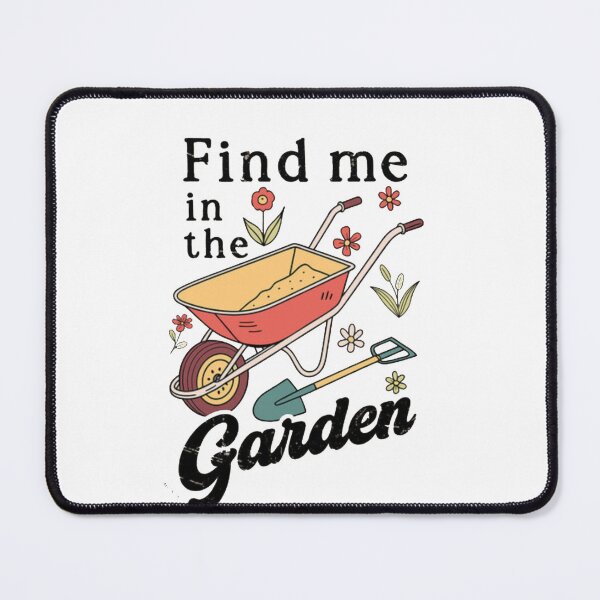 Item preview, Find Me in the Garden - Gardening Lover designed and sold by Gbriel3.