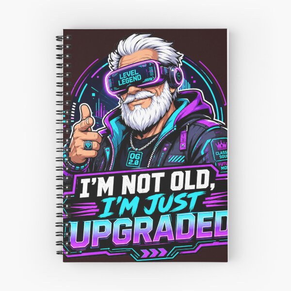 Item preview, I’m Not Old, I’m Just Upgraded – Cyberpunk grandpa designed and sold by Quirky Gaps.