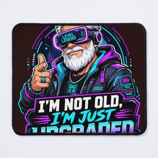 Item preview, I’m Not Old, I’m Just Upgraded – Cyberpunk grandpa designed and sold by Quirky Gaps.