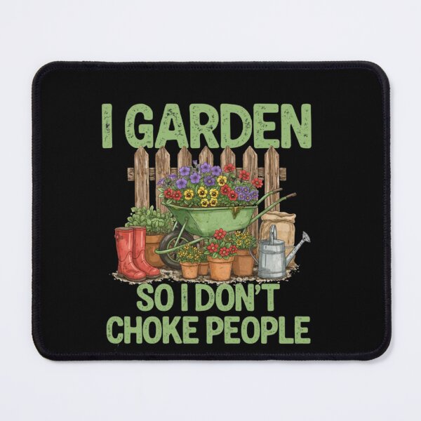 Item preview, I Garden So I Don’t Choke People designed and sold by Gbriel3.