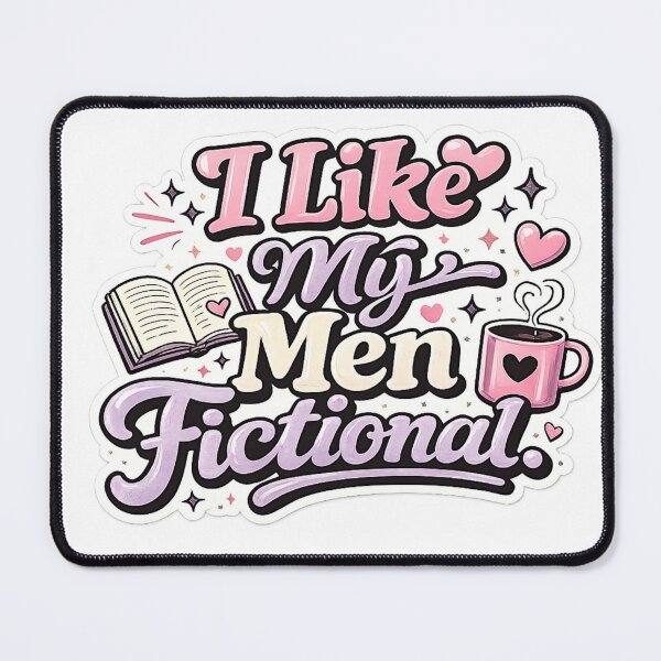 Item preview, I Like My Men Fictional Funny Book Lover Reader Gift designed and sold by slestore.