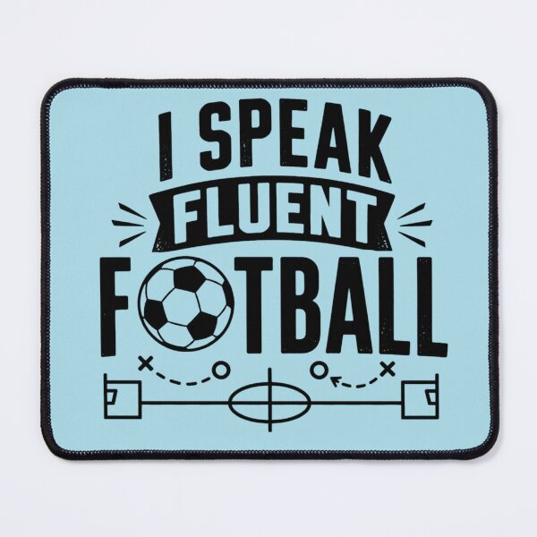 Item preview, I Speak Fluent Football Funny Soccer Fan designed and sold by Nawi32.