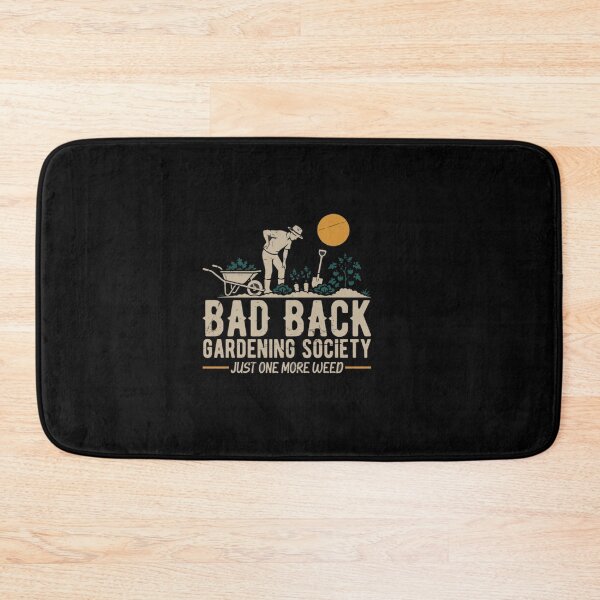 Item preview, Bad Back Gardening Society designed and sold by Gbriel3.