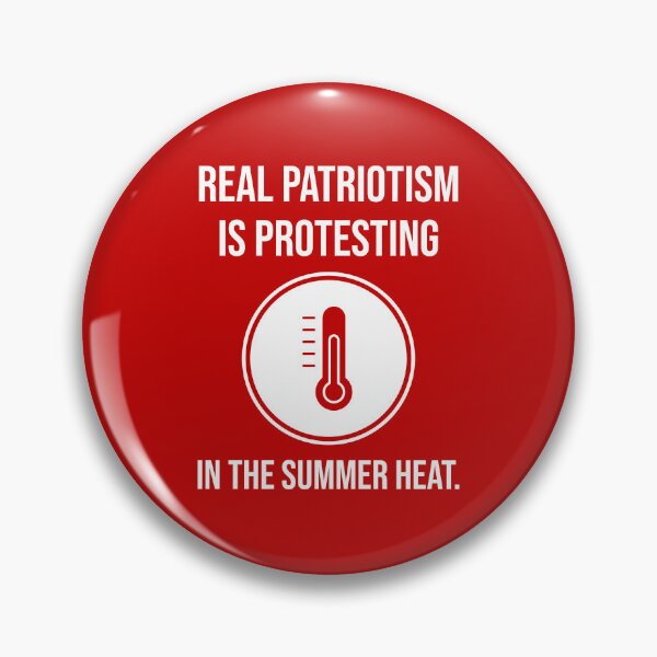 Item preview, Real patriotism is protesting in the summer heat.  designed and sold by Rachel the Artist .