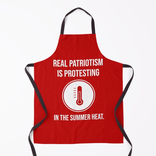 Item preview, Real patriotism is protesting in the summer heat. designed and sold by Rachel the Artist .