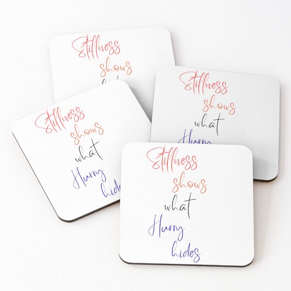 Item preview, Stillness shows what Hurry hides designed and sold by Thewelllife.