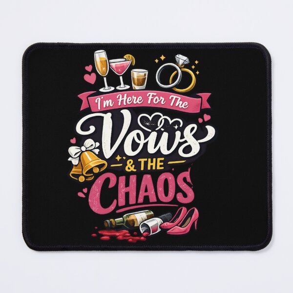 Item preview, I'm Here For The Vows & The Chaos - Funny Wedding Party T designed and sold by SidTastic .