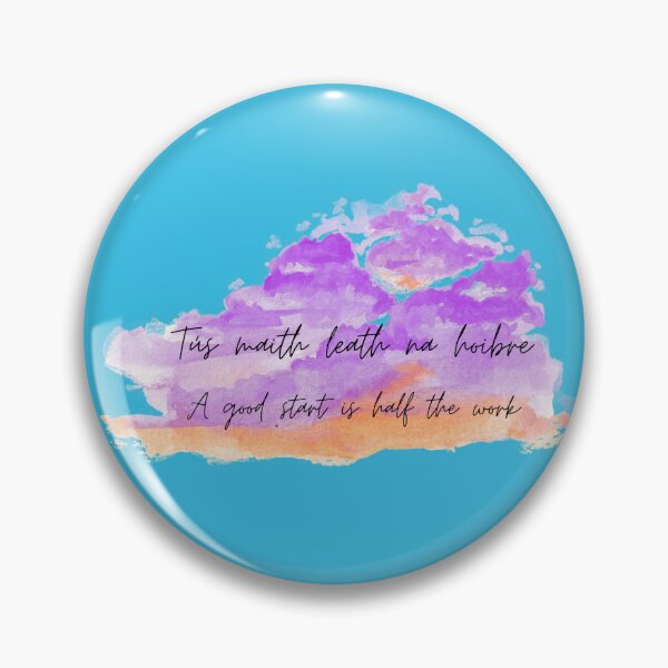 Item preview, Tús maith leath na hoibre / A good start is half the work designed and sold by MaevesRaves.