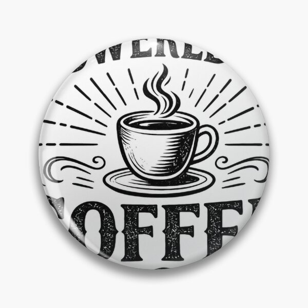 Item preview, Powered By Coffee | Vintage Coffee Lover Typography Design designed and sold by OakEmber.