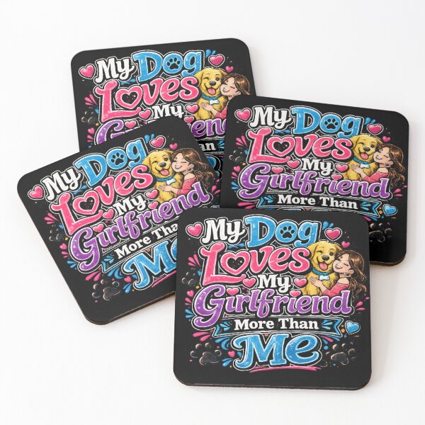 Item preview, My Dog Loves My Girlfriend More Than Me designed and sold by DazzleKitty.
