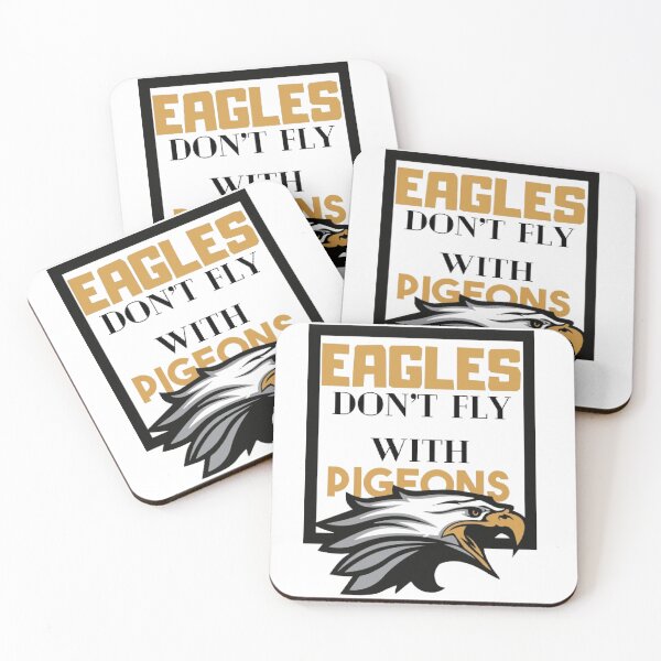 Item preview, Eagles Don’t Fly With Pigeons  designed and sold by littlestore.